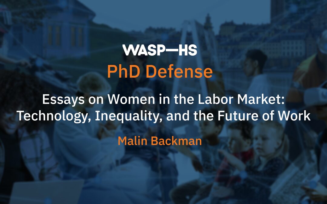 Essays on Women in the Labor Market: Technology, Inequality, and the Future of Work—New PhD Defense